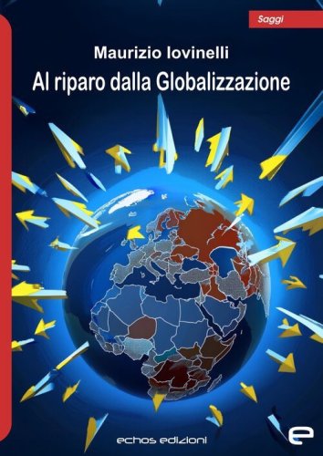 Al riparo dalla Globalizzazione
