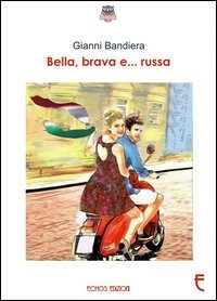 Bella, brava e... russa