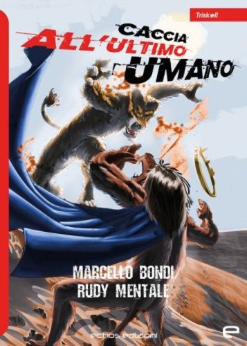 Caccia all'ultimo umano