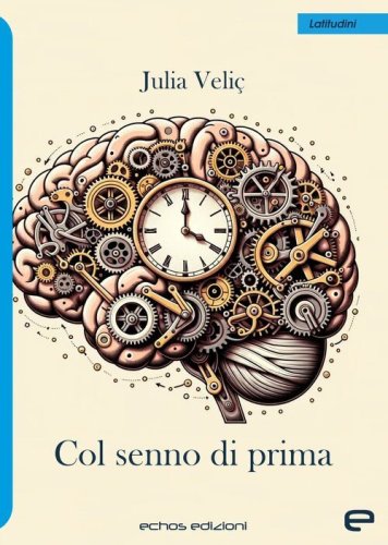 Col senno di prima