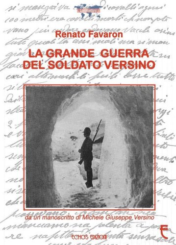 La grande guerra del soldato Versino