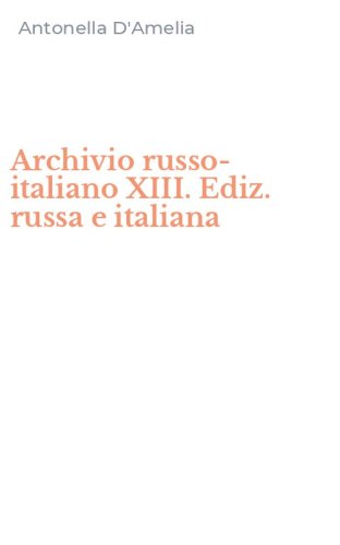 Archivio russo-italiano XIII. Ediz. russa e italiana