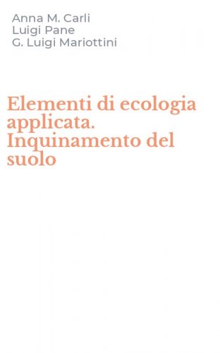 Elementi di ecologia applicata. Inquinamento del suolo
