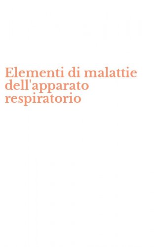 Elementi di malattie dell'apparato respiratorio
