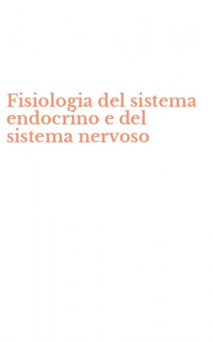 Fisiologia del sistema endocrino e del sistema nervoso