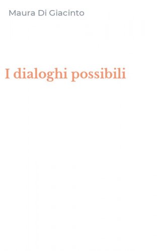I dialoghi possibili