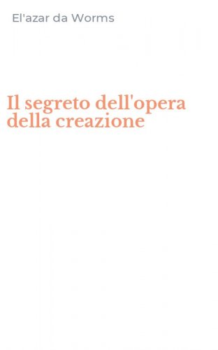 Il segreto dell'opera della creazione