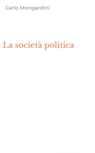La societ&agrave; politica