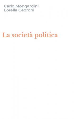 La societ&agrave; politica