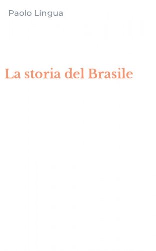 La storia del Brasile