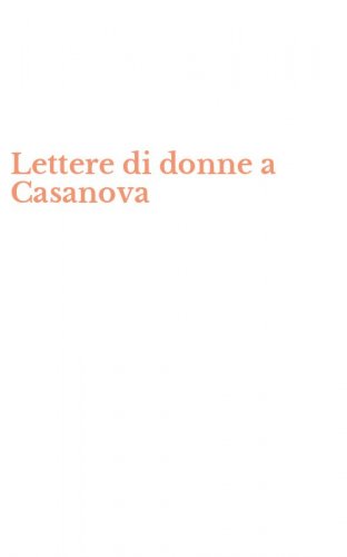 Lettere di donne a Casanova