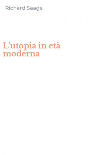 L'utopia in et&agrave; moderna