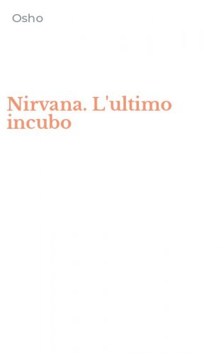 Nirvana. L'ultimo incubo