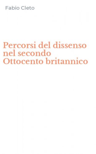 Percorsi del dissenso nel secondo Ottocento britannico