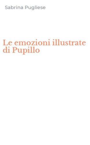 Le emozioni illustrate di Pupillo