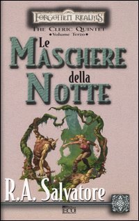Le maschere della notte. The Cleric Quintet. Forgotten Realms