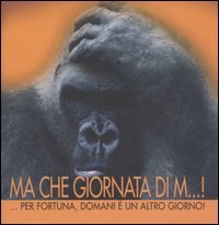 Ma che giornata di m...! Per fortuna, domani &egrave; un altro giorno