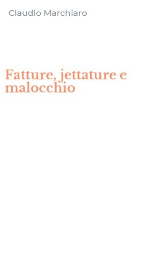 Fatture, jettature e malocchio