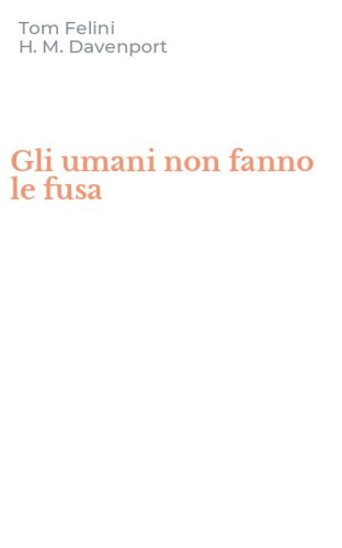 Gli umani non fanno le fusa