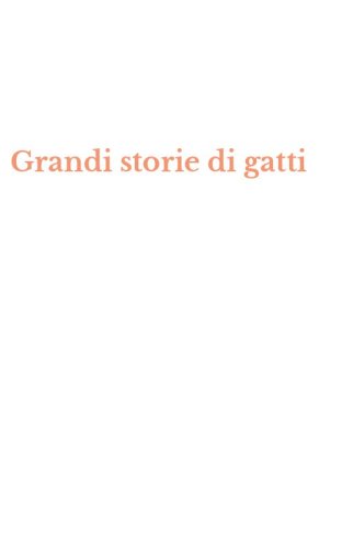 Grandi storie di gatti
