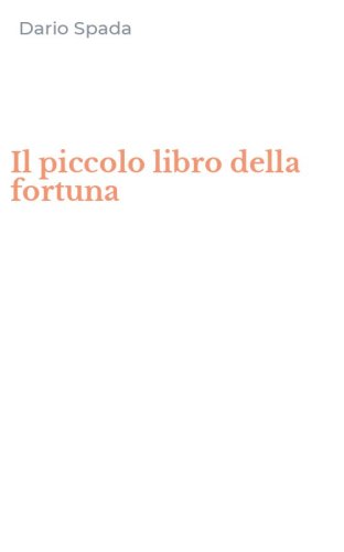 Il piccolo libro della fortuna
