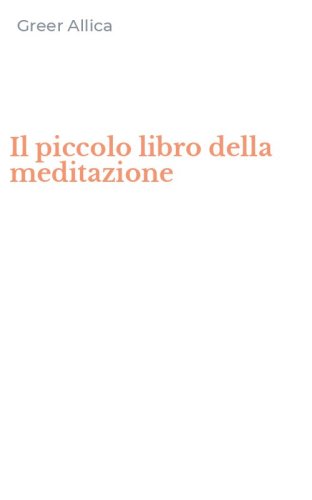 Il piccolo libro della meditazione