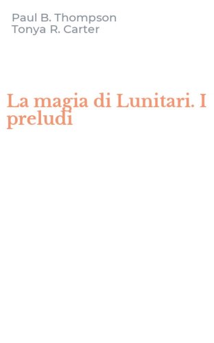 La magia di Lunitari. I preludi