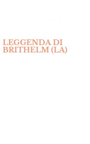 LEGGENDA DI BRITHELM (LA)