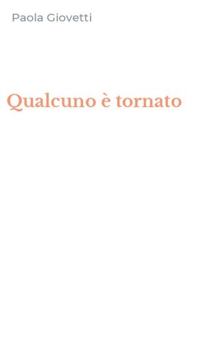 Qualcuno &egrave; tornato