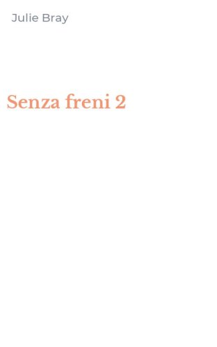 Senza freni 2
