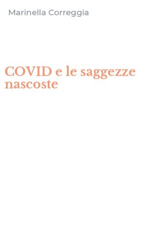 COVID e le saggezze nascoste