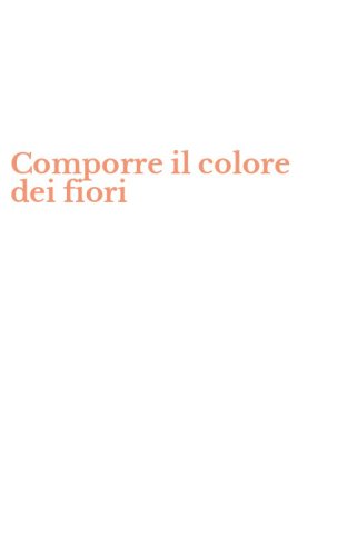 Comporre il colore dei fiori