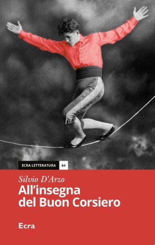 All'insegna del &laquo;buon corsiero&raquo;