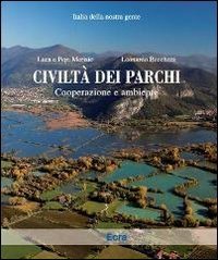 Civilt&agrave; dei parchi. Cooperazione e ambiente