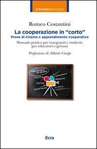 La cooperazione in &laquo;corto&raquo;. Prove di cinema e apprendimento cooperativo