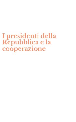 I presidenti della Repubblica e la cooperazione