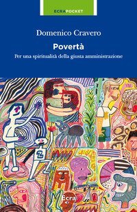 Povert&agrave;. Per una spiritualit&agrave; della giusta amministrazione