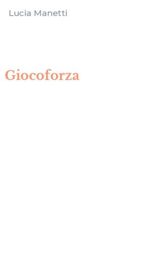 Giocoforza