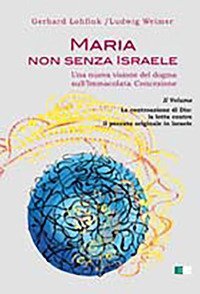 Maria non senza Israele. Una nuova visione del dogma sull'Immacolata Concezione
