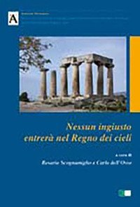 Nessun ingiusto entrer&agrave; nel regno dei cieli