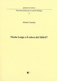 Nicola Longo e il colera del 1836/37