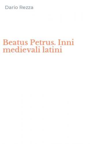Beatus Petrus. Inni medievali latini