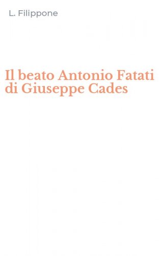 Il beato Antonio Fatati di Giuseppe Cades