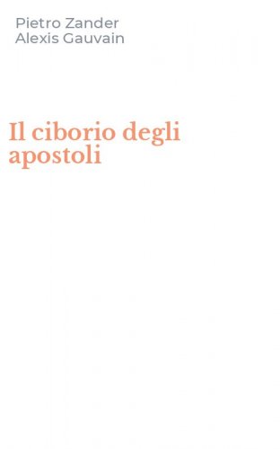 Il ciborio degli apostoli