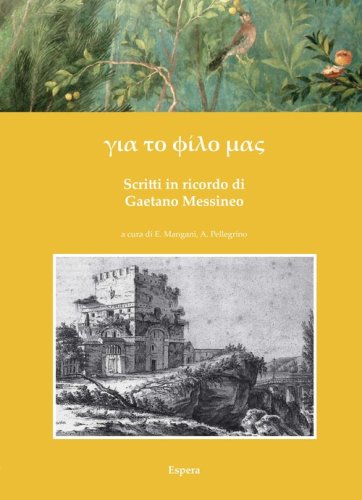 Ghia to f&igrave;lo mas. Scritti in ricordo di Gaetano Messineo