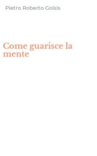 Come guarisce la mente