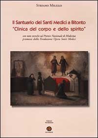 Il Santuario dei Santi Medici a Bitonto. &laquo;Clinica del corpo e dello spirito&raquo;