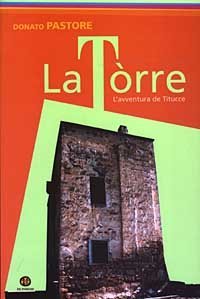 La T&ograve;rre. L'avventura de Titucce