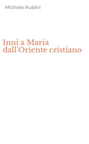 Inni a Maria dall'Oriente cristiano
