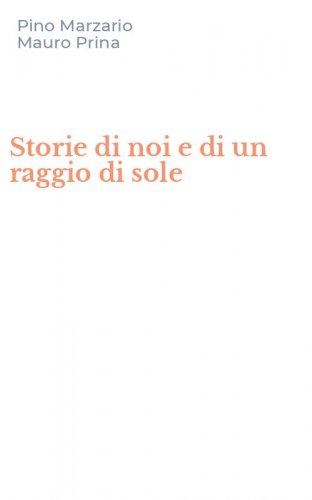 Storie di noi e di un raggio di sole